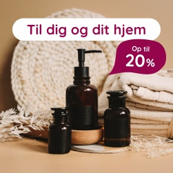 Til dig og dit hjem - Op til 20%