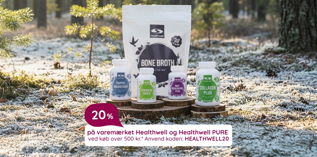 K�b for 500 kr. i hele butikken, og f� 20% p� varem�rket Healthwell og Healthwell PURE